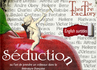 Drama: SEDUCTION, a French Stage play