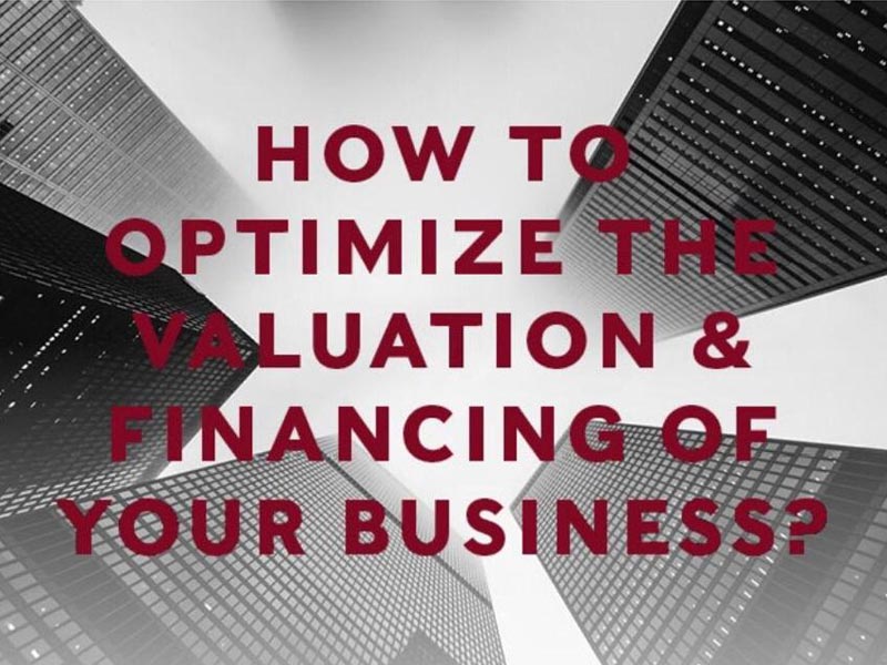 “ECEL: Entrepreneurs Councils for Entrepreneurs Leaders”: Optimize the valuation & financing of your business